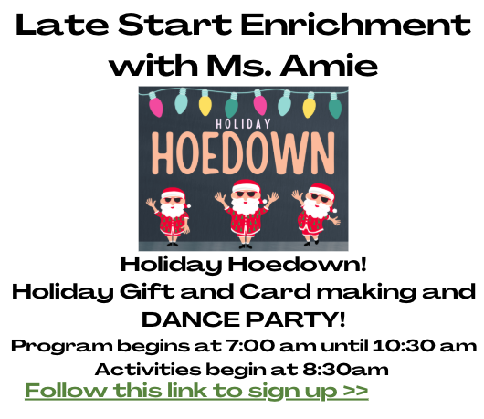 Late Start Class - Holiday Hoedown
